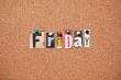 Istockphoto_13524134-friday-pinned-on-bulletin-cork-board